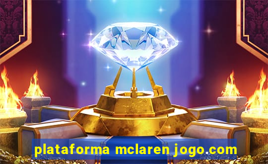 plataforma mclaren jogo.com